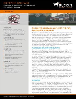 DR PEPPER BALLPARK Ruckus Provides Champion-Caliber Wired and Wireless Network