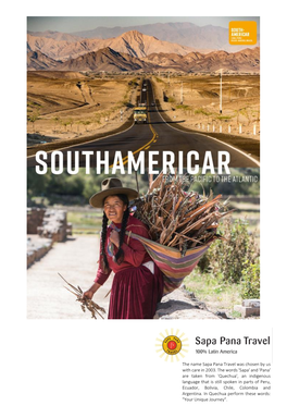 'Sapa' and 'Pana' Are Taken from 'Quechua', an Indigenous Language That Is Still Spoken in Parts of Peru