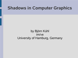 Shadows in Computer Graphics