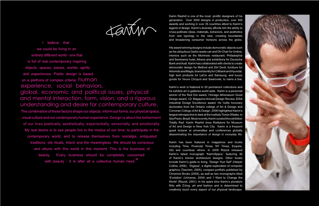 Karim Rashid Is One of the Most Prolific Designers of His Generation