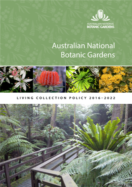 Living Collection Policy 2016–2022 Front Cover Photographs Leionema Sp