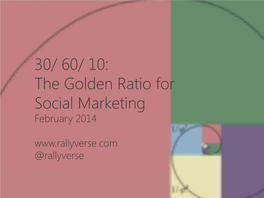 The Golden Ratio for Social Marketing