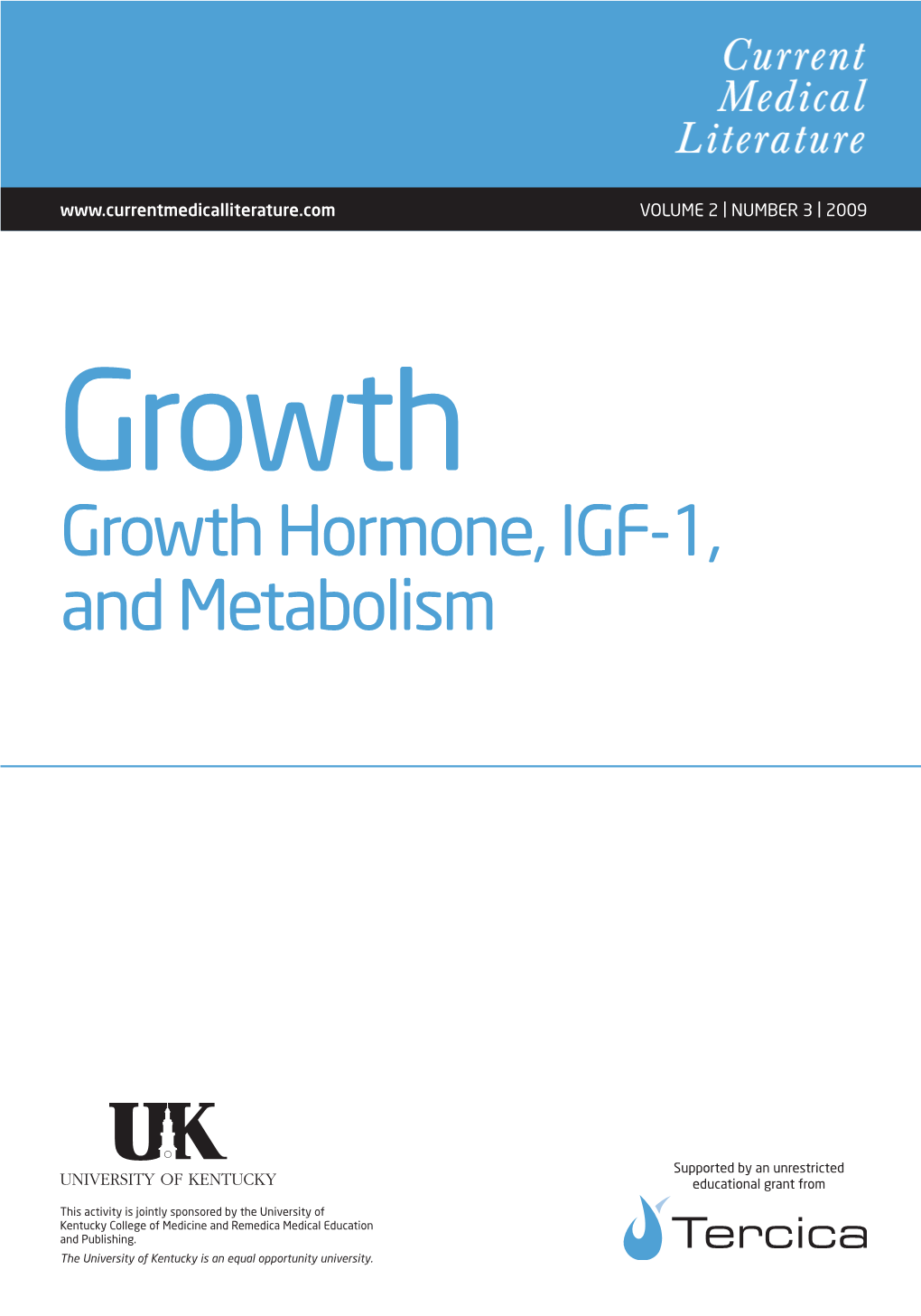 Growth Hormone, IGF-1, and Metabolism