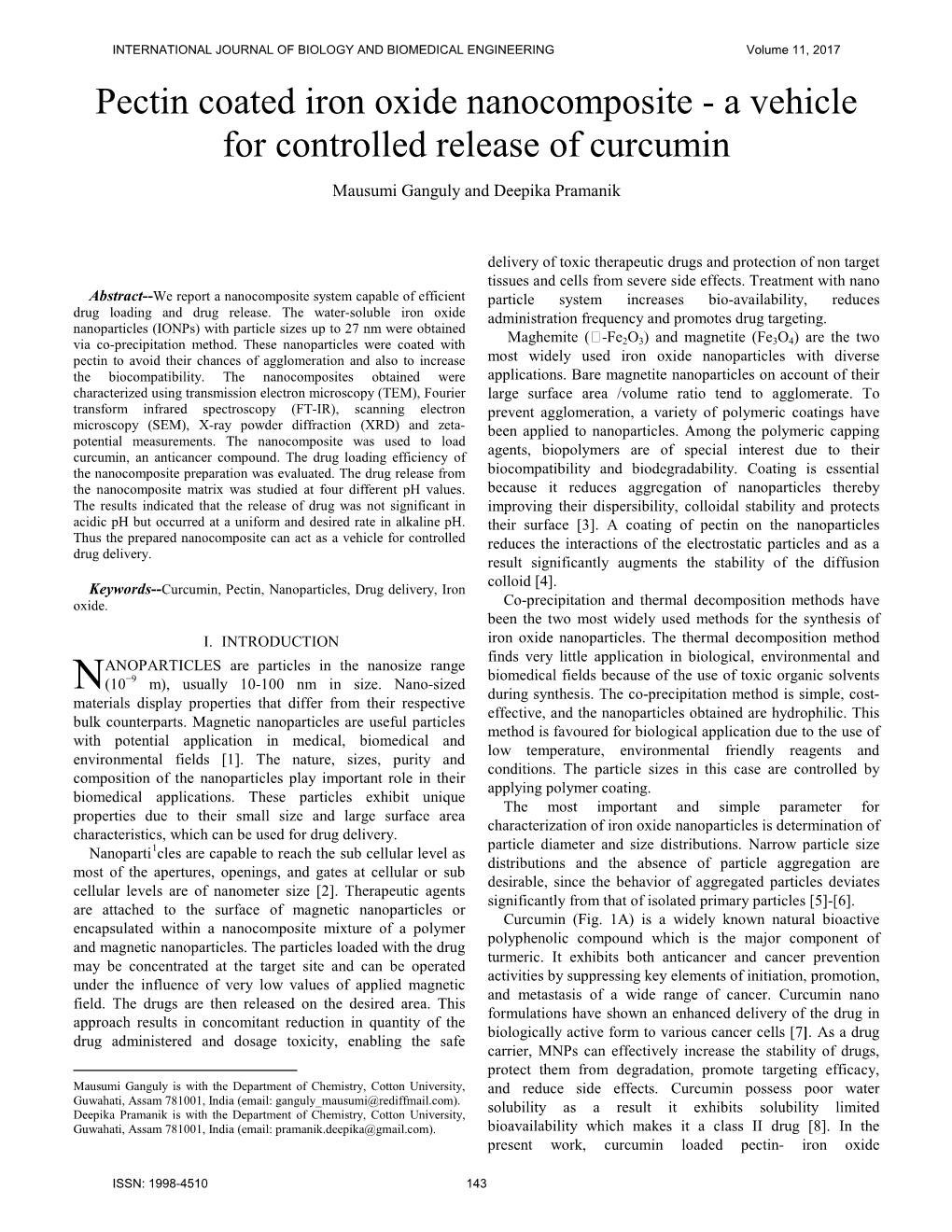 Pectin Coated Iron Oxide Nanocomposite - a Vehicle for Controlled Release of Curcumin Mausumi Ganguly and Deepika Pramanik