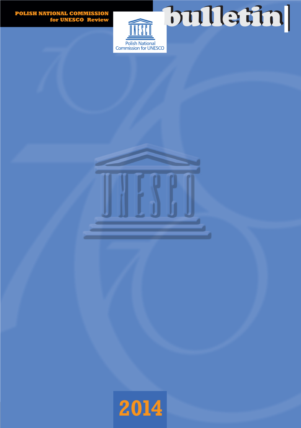 Bulletin | Bulletin | POLISH NATIONAL COMMISSION for UNESCO Reviev