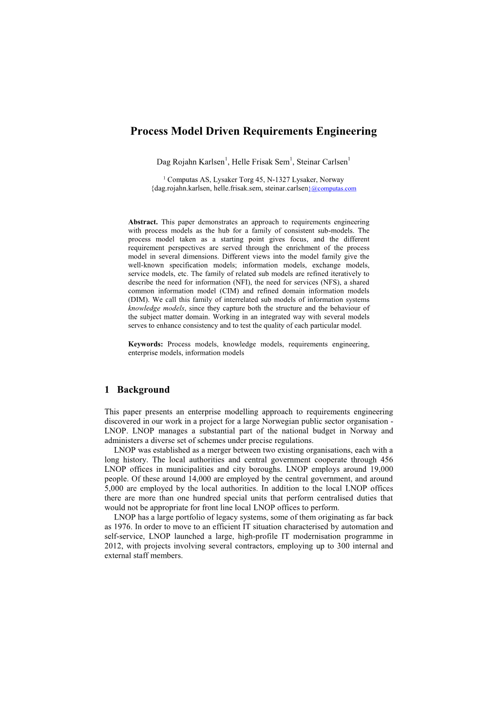 Process Model Driven Requirements Engineering