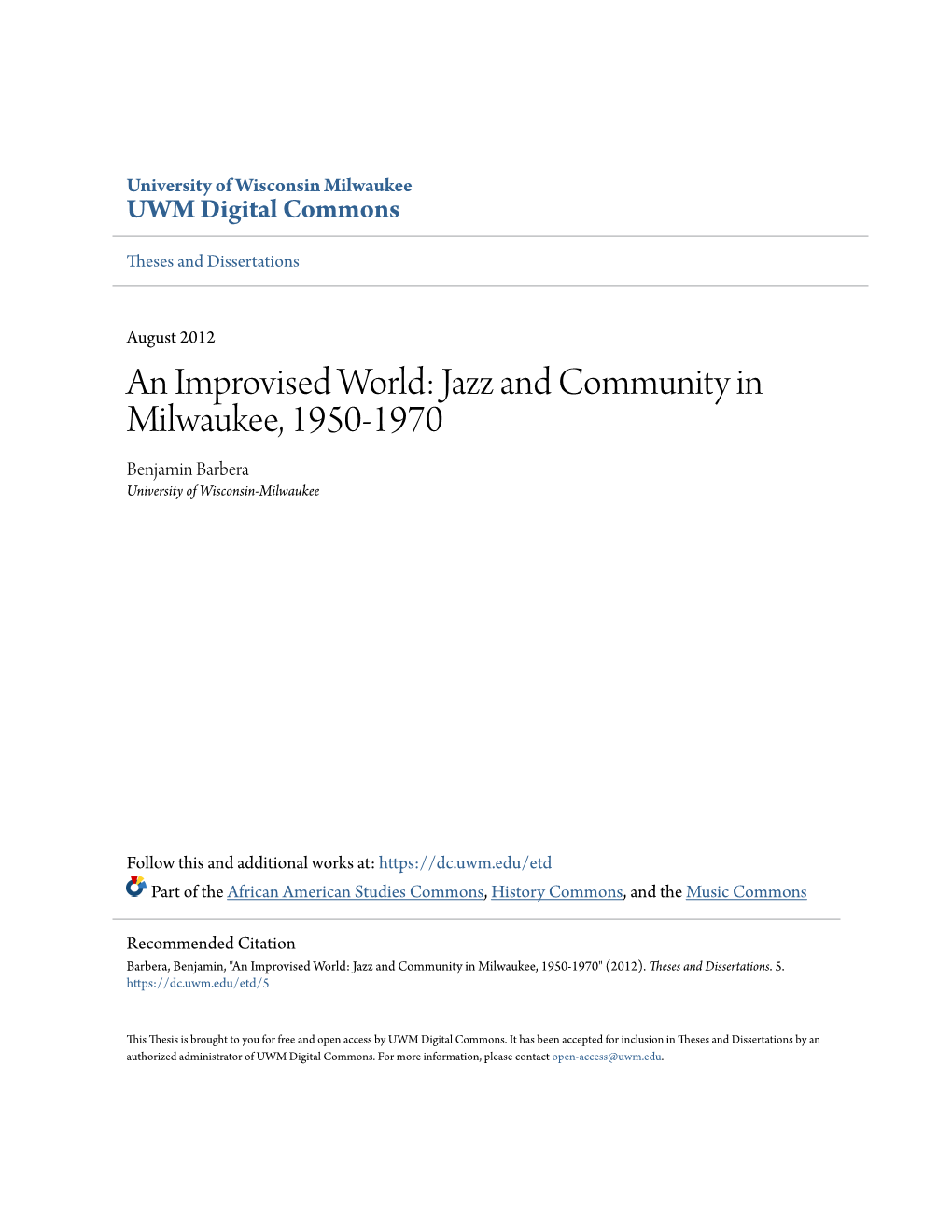 An Improvised World: Jazz and Community in Milwaukee, 1950-1970 Benjamin Barbera University of Wisconsin-Milwaukee