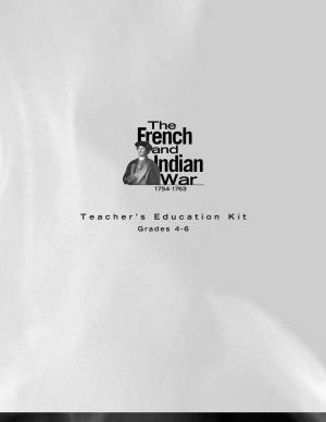 The French and Indian War 1754-1763 Teacher's Education Kit