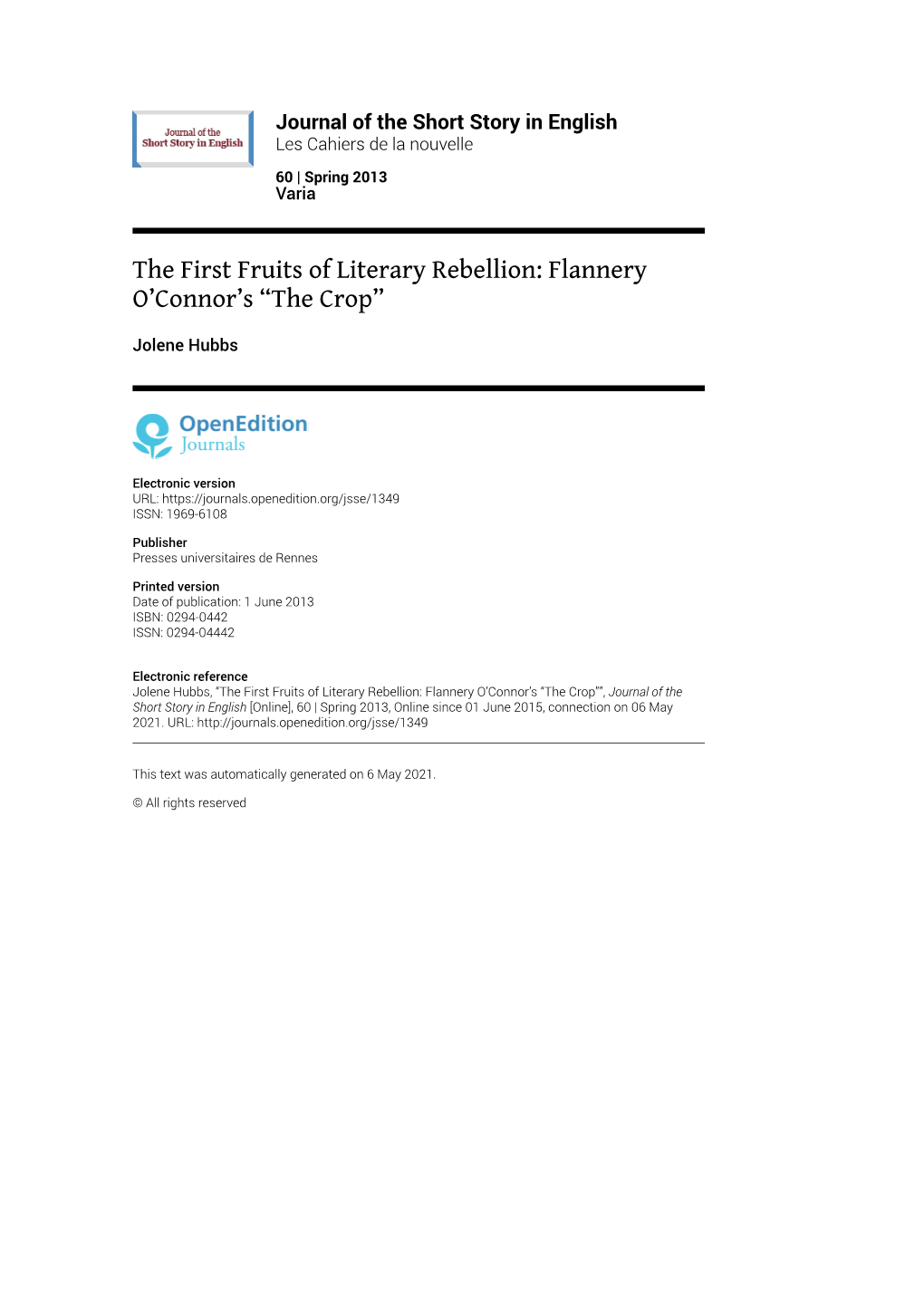 Journal of the Short Story in English, 60 | Spring 2013 the First Fruits of Literary Rebellion: Flannery O’Connor’S “The Crop” 2