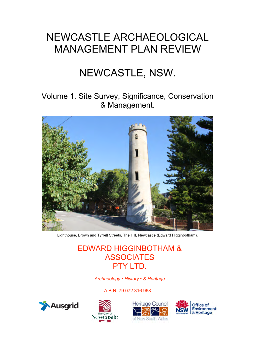 Newcastle Archaeological Management Plan Review 2013 Volume 1