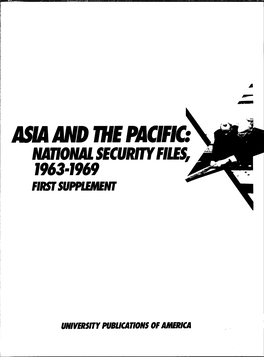 Asía and the Pacific: National Security Files, 1963-1969 First Supplement