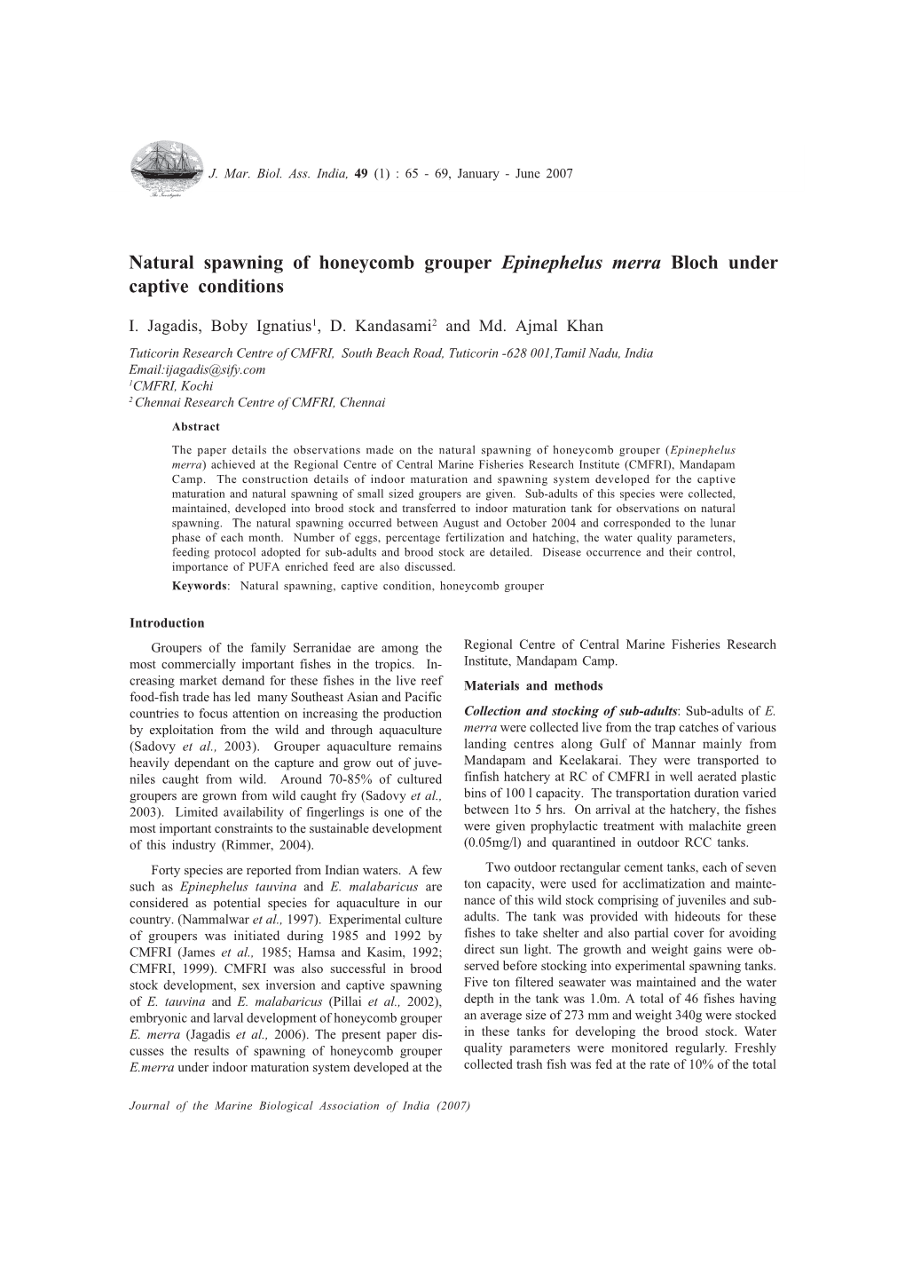 Natural Spawning of Honeycomb Grouper Epinephelus Merra Bloch Under Captive Conditions