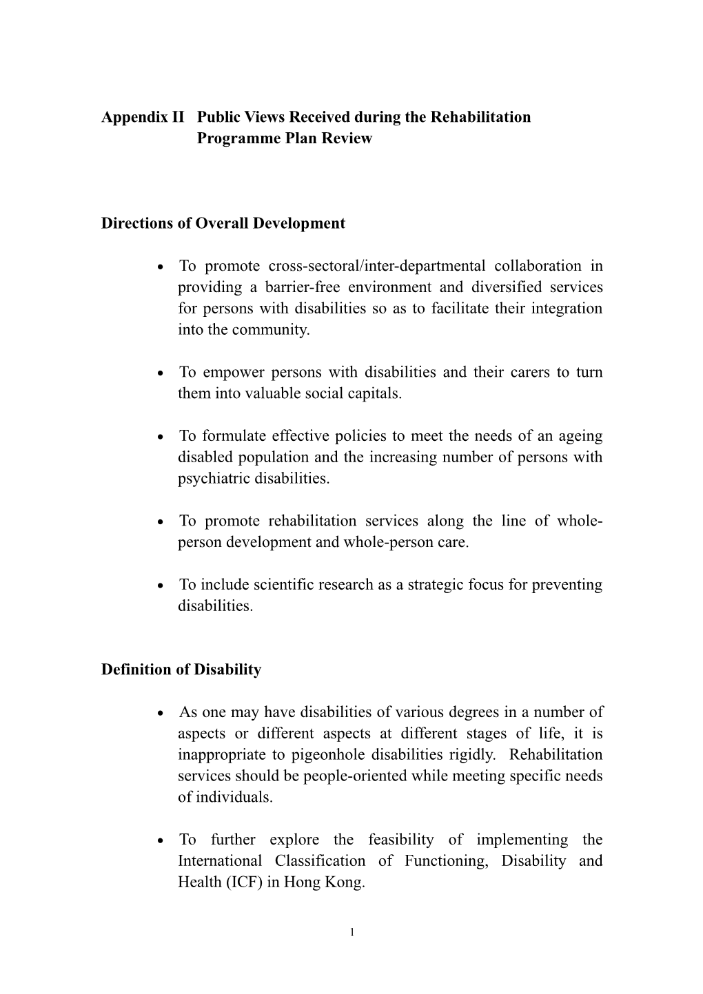 The Public Views Collected During the 2005-06 Rehabilitation Programme Plan Review