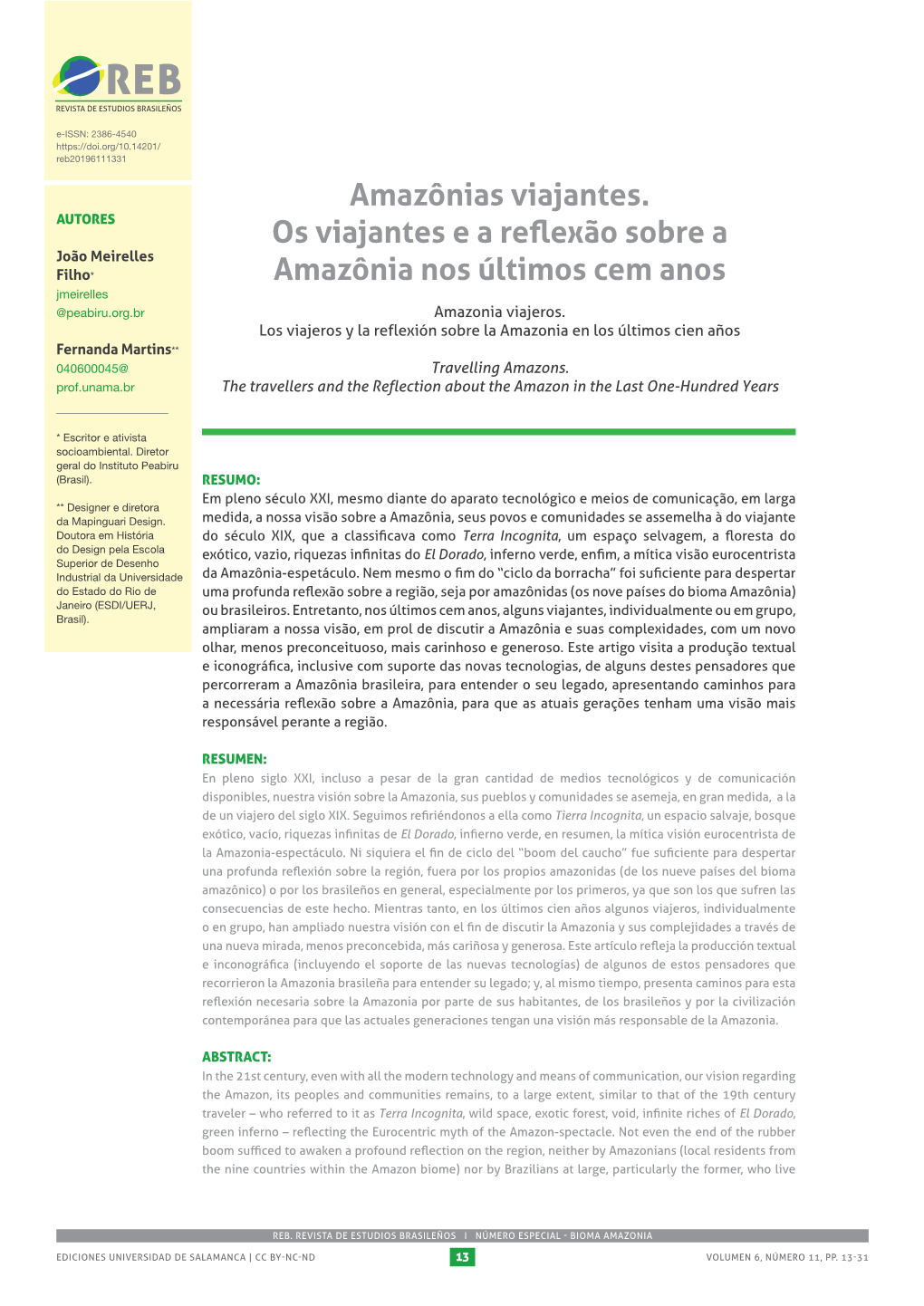 Amazônias Viajantes. Os Viajantes E a Reflexão Sobre a Amazônia Nos Últimos Cem Anos João Meirelles Filho - Fernanda Martins