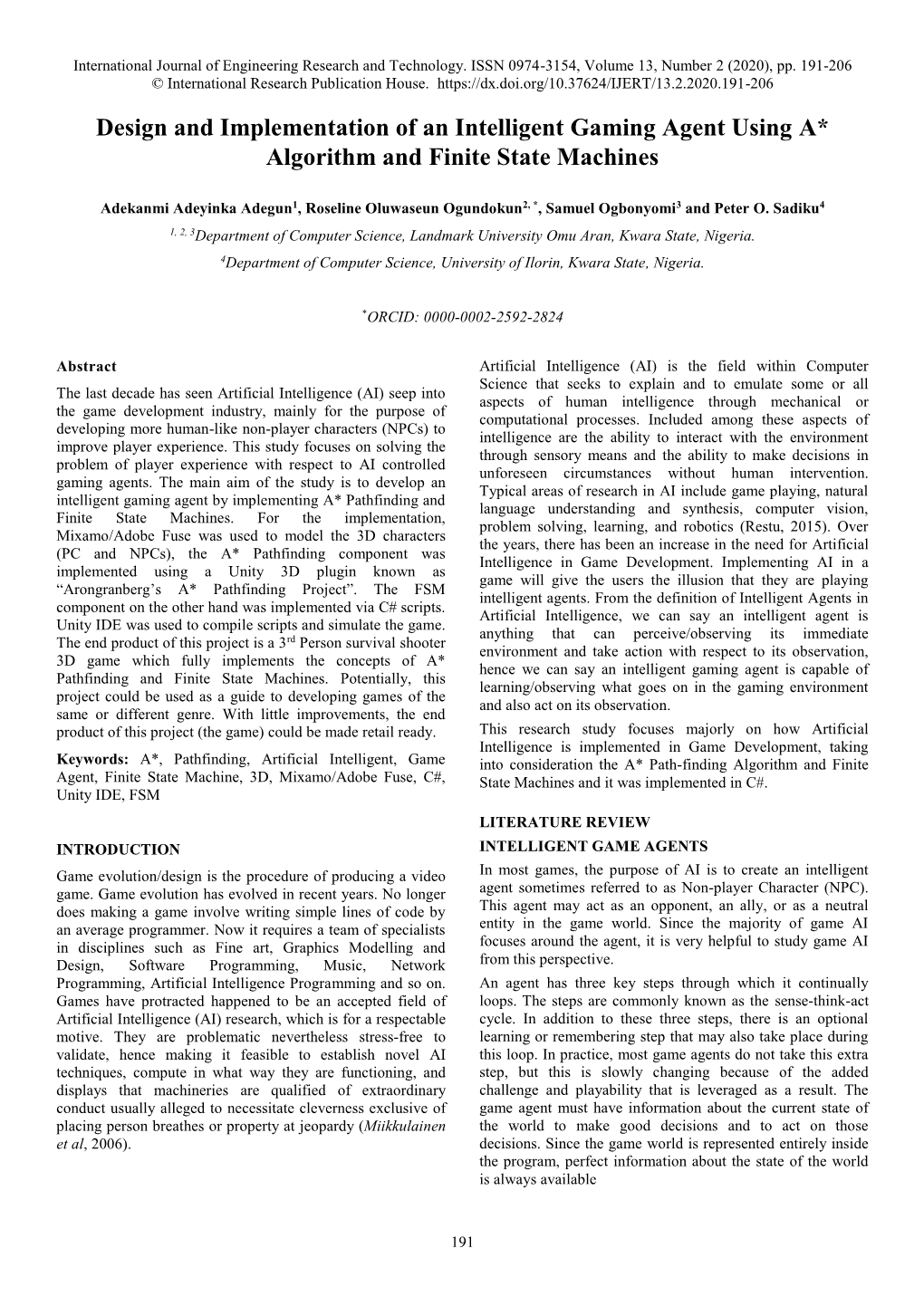 Design and Implementation of an Intelligent Gaming Agent Using A* Algorithm and Finite State Machines