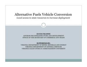 Alternative Fuels Vehicle Conversion Local Access to State Resources to Increase Deployment