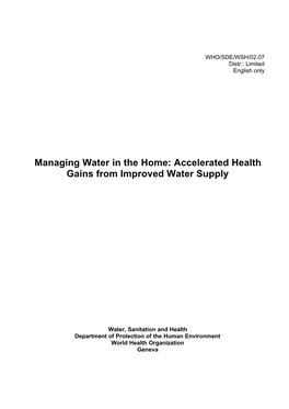 Managing Water in the Home: Accelerated Health Gains from Improved Water Supply