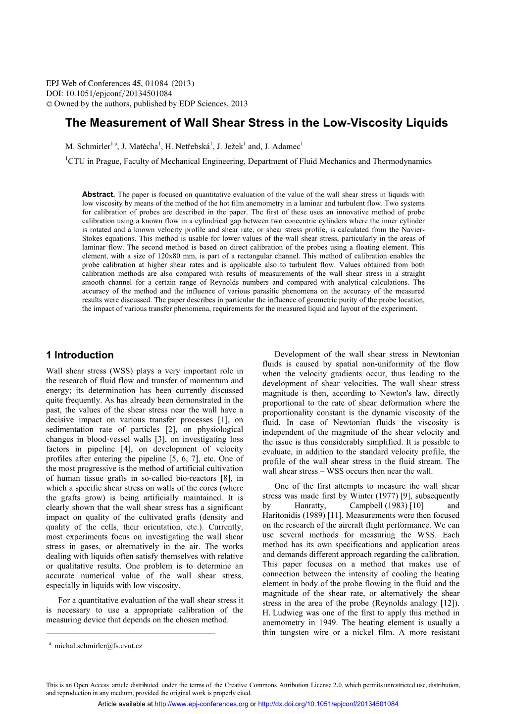 The Measurement of Wall Shear Stress in the Low-Viscosity Liquids