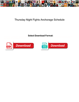 Thursday Night Fights Anchorage Schedule