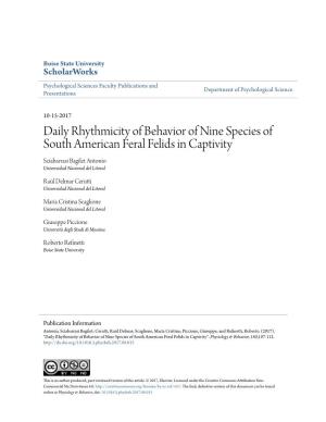 Daily Rhythmicity of Behavior of Nine Species of South American Feral Felids in Captivity Sciabarrasi Bagilet Antonio Universidad Nacional Del Litoral