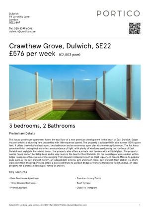 Crawthew Grove, Dulwich, SE22 £576 Per Week