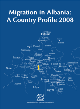 Migration in Albania: a Country Profile. IOM .2008