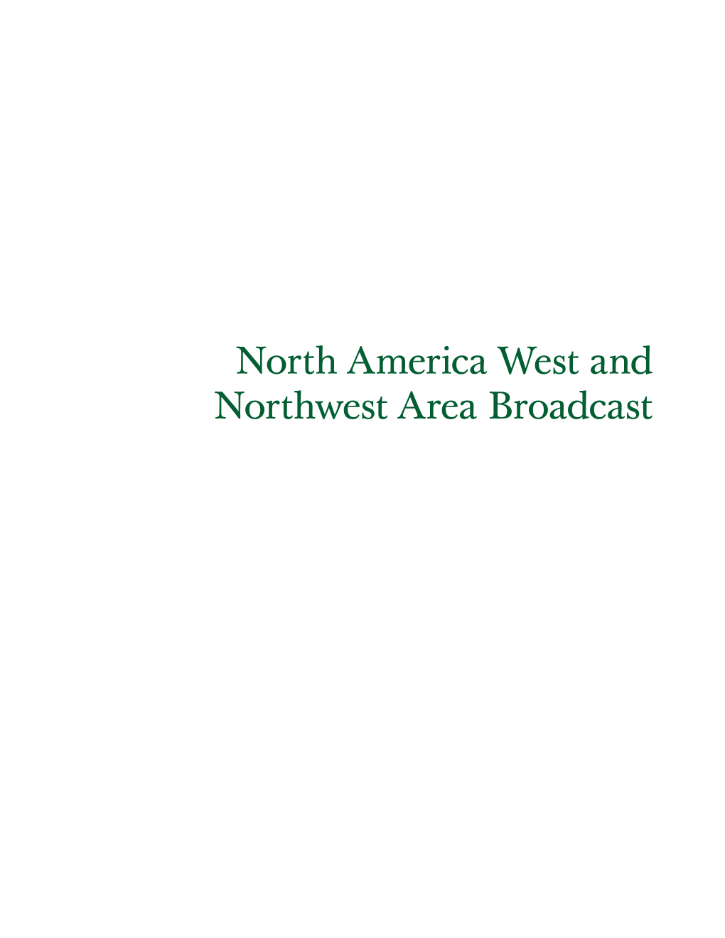 North America West and Northwest Area Broadcast June 25 2019