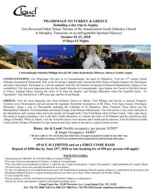 PILGRIMAGE to TURKEY & GREECE Including a Day Trip to Aegina Join Reverend Father Simon Thomas of the Annunciation Greek