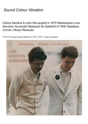 Carlos Santana & John Mclaughlin's 1973 Masterpiece Love Devotion