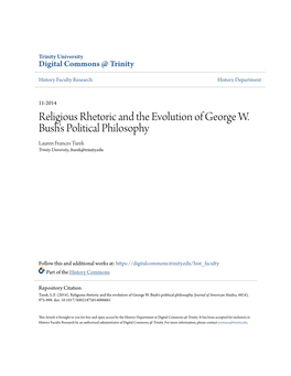 Religious Rhetoric and the Evolution of George W. Bush's Political Philosophy Lauren Frances Turek Trinity University, Lturek@Trinity.Edu