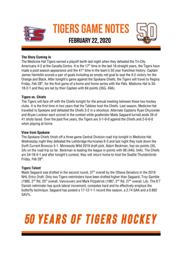 The Story Coming in the Medicine Hat Tigers Earned a Playoff Berth Last Night When They Defeated the Tri-City Americans 4-2 at the Canalta Centre