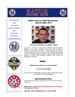 Natick Soccer Club Newsletter March 29Th, 2011 NEWS Upcoming Events