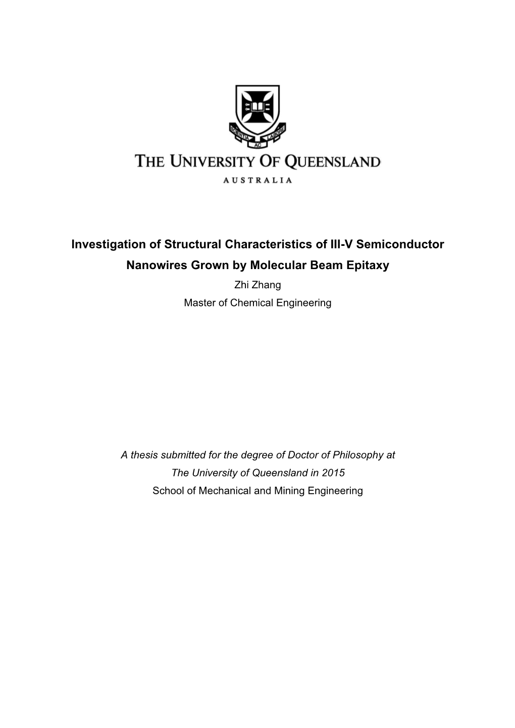 Investigation of Structural Characteristics of III-V Semiconductor Nanowires Grown by Molecular Beam Epitaxy Zhi Zhang Master of Chemical Engineering