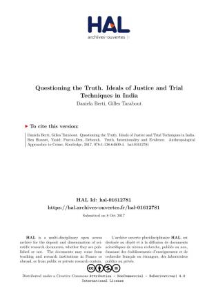 Questioning the Truth. Ideals of Justice and Trial Techniques in India Daniela Berti, Gilles Tarabout