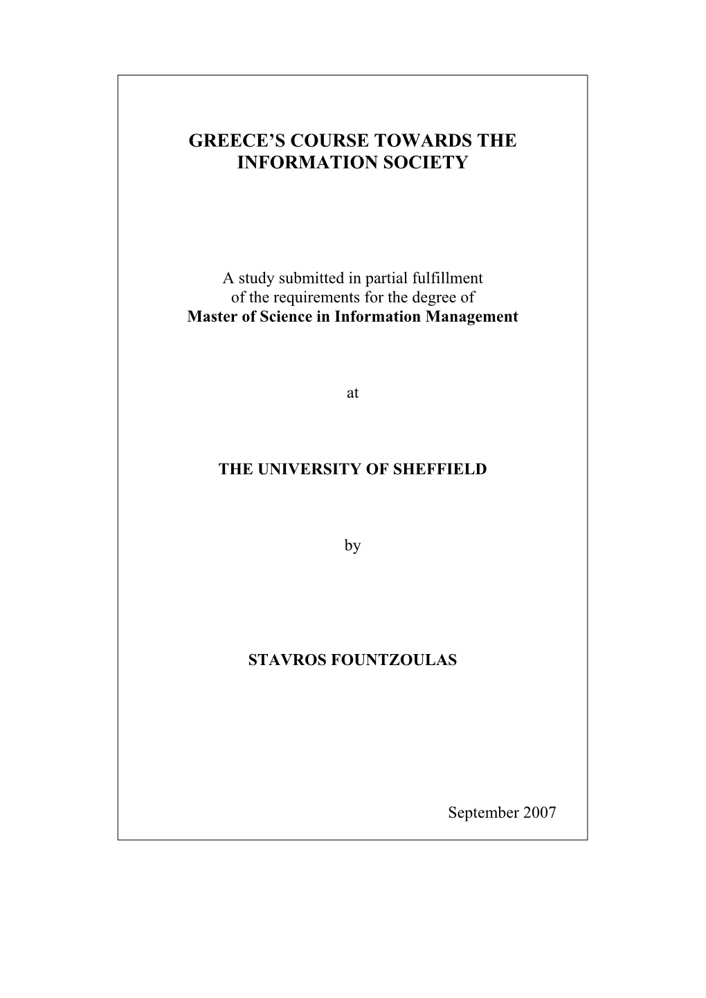 Contemporary Europe Is Gradually Becoming an Information Society, and the Impact of This Change Is Felt on All Sectors of Human Activity