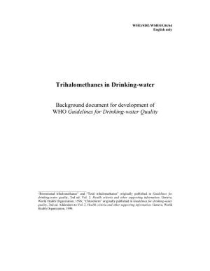 Trihalomethanes in Drinking-Water