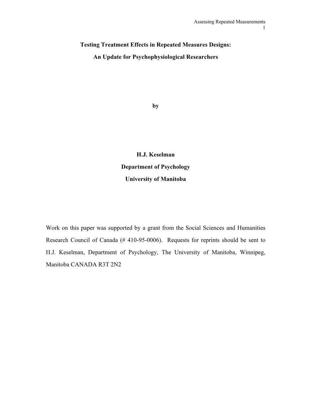 Testing Treatment Effects in Repeated Measures Designs: an Update for Psychophysiological Researchers by H.J. Keselman Departmen