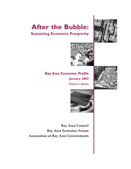 After the Bubble: Sustaining Economic Prosperity Bay Area Economic Profile