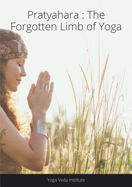 Pratyahara : the Forgotten Limb of Yoga