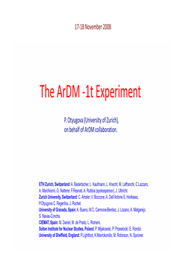 The Ardm -1T Experiment