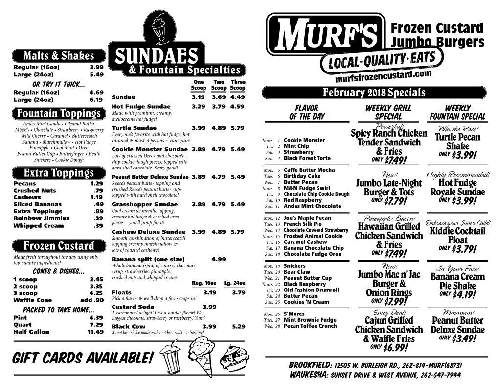 SUNDAES Regular (16Oz) 3.99 Large (24Oz) 5.49 & Fountain Specialties One Two Three Murfsfrozencustard.Com Or Try It Thick