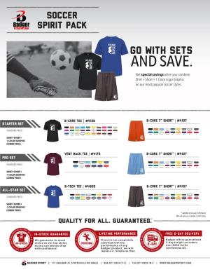 AND SAVE. Get Special Savings When You Combine Shirt + Short + 1 Color Logo Graphic on Our Most Popular Soccer Styles