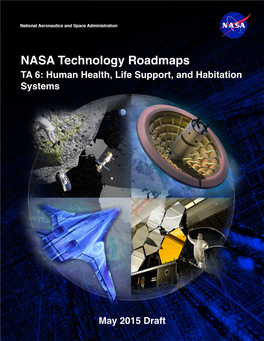 NASA Technology Roadmaps TA 6: Human Health, Life Support, and Habitation Systems