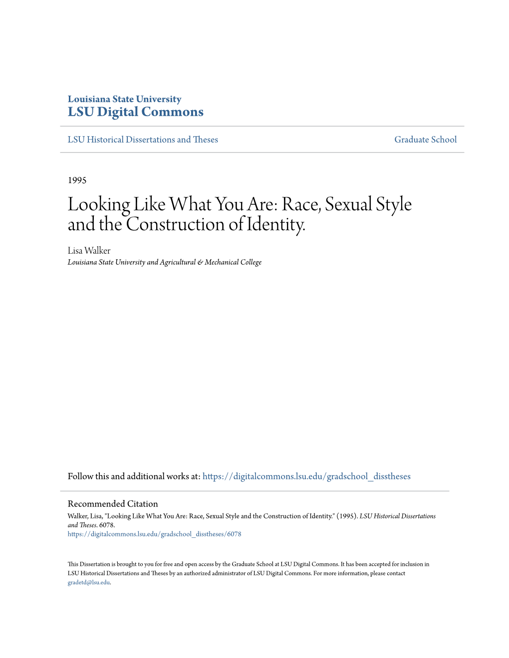 Race, Sexual Style and the Construction of Identity. Lisa Walker Louisiana State University and Agricultural & Mechanical College