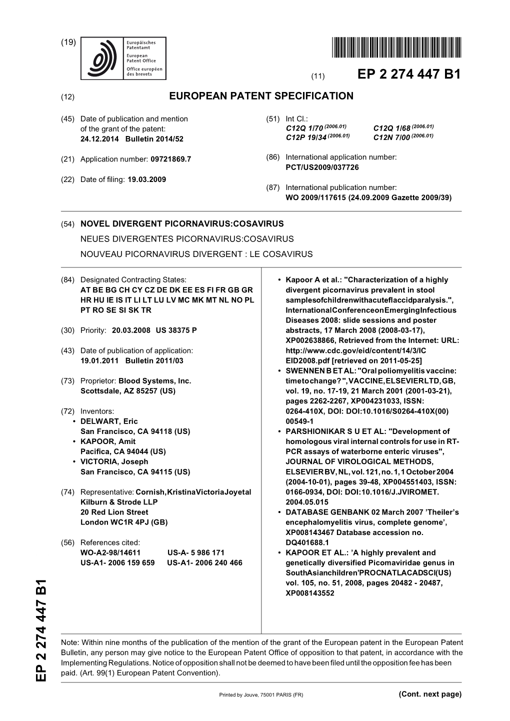 Novel Divergent Picornavirus:Cosavirus Neues Divergentes Picornavirus:Cosavirus Nouveau Picornavirus Divergent : Le Cosavirus