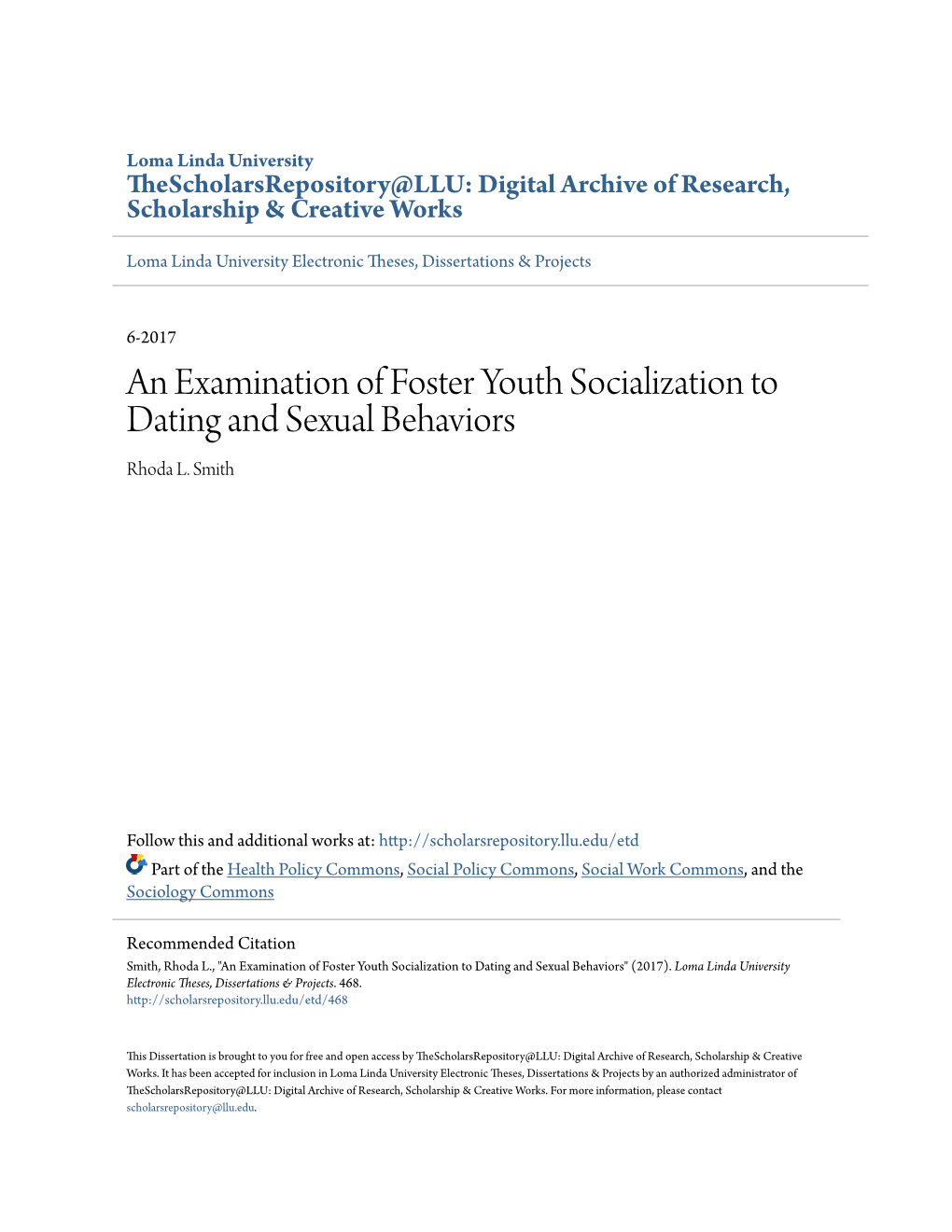 An Examination of Foster Youth Socialization to Dating and Sexual Behaviors Rhoda L