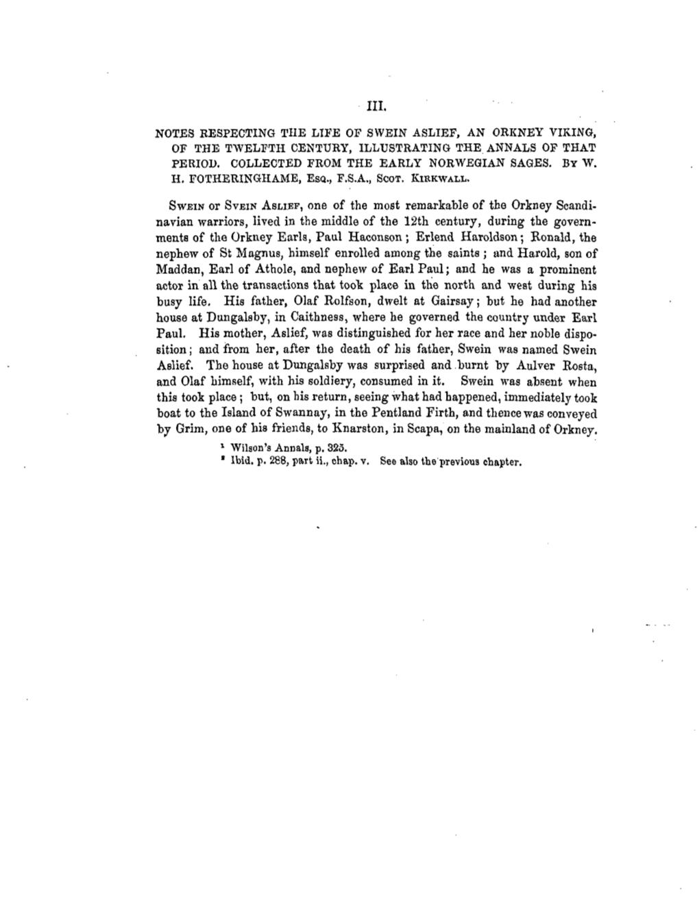 Notes Respecting the Life of Swein Aslief, an Orkney Viking, of the Twelfth Century, Illustrating the Annals of That Period