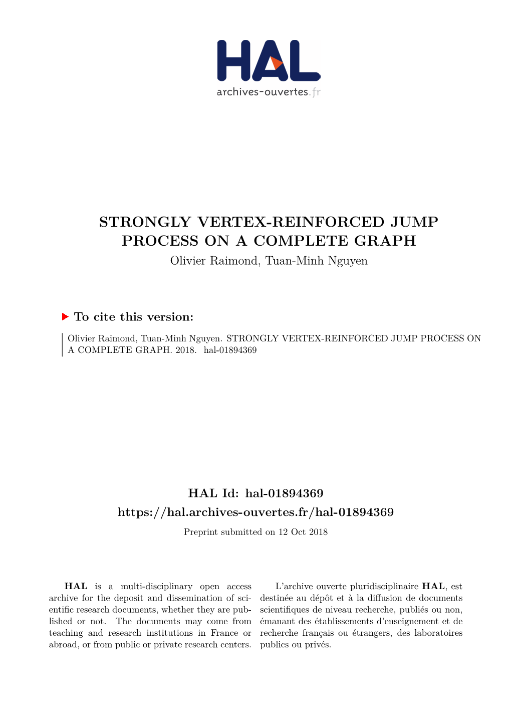 STRONGLY VERTEX-REINFORCED JUMP PROCESS on a COMPLETE GRAPH Olivier Raimond, Tuan-Minh Nguyen