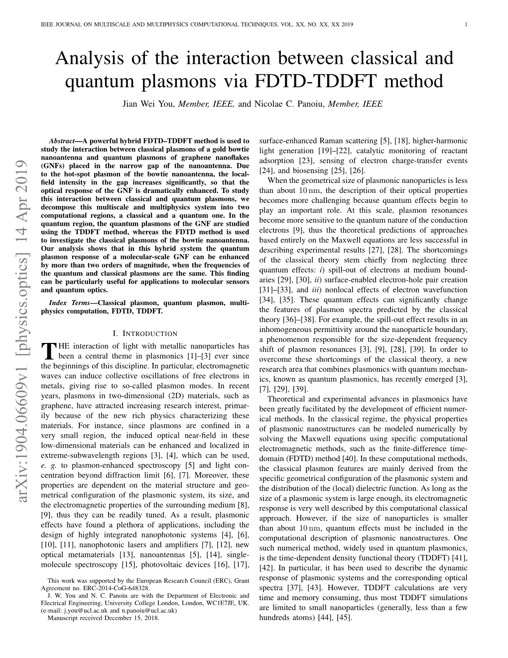 Analysis of the Interaction Between Classical and Quantum Plasmons Via FDTD-TDDFT Method Jian Wei You, Member, IEEE, and Nicolae C