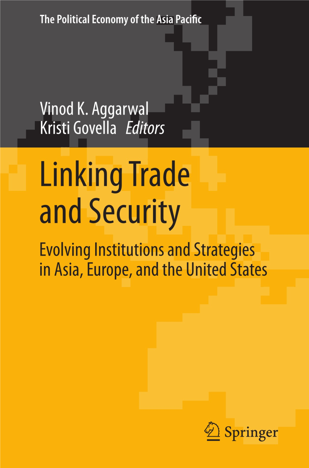 The Trade-Security Nexus in the Asia-Paciﬁc